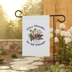 Give Thanks In All Things Garden Flag | House Banner, Autumn Harvest Floral