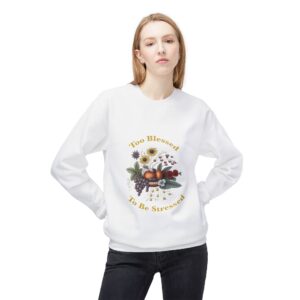 Too Blessed to Be Stressed sweatshirt | Inspirational Crewneck